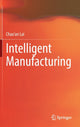 Book cover of: Intelligent Manufacturing. By: Chao'an Lai