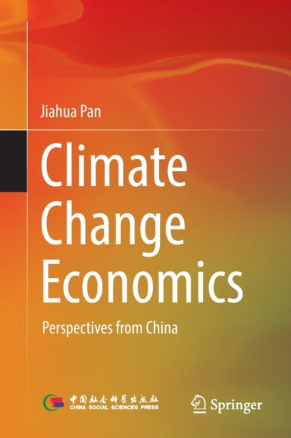 Book cover of: Climate Change Economics. By: Jiahua Pan