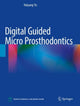 Book cover of: Digital Guided Micro Prosthodontics. By: Haiyang Yu