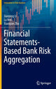 Book cover of: Financial Statements-Based Bank Risk Aggregation. By: Jianping Li