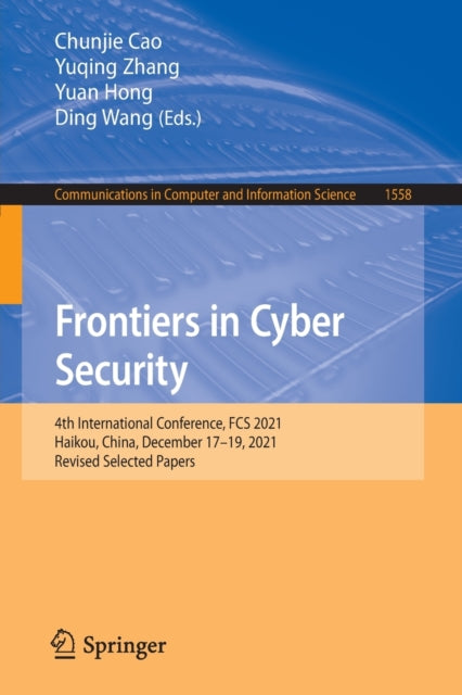 Book cover of: Frontiers in Cyber Security. By: Chunjie Cao