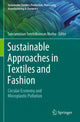 Book cover of: Sustainable Approaches in Textiles and Fashion. By: Subramanian Senthilkannan Muthu