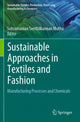 Book cover of: Sustainable Approaches in Textiles and Fashion. By: Subramanian Senthilkannan Muthu