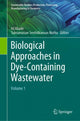 Book cover of: Biological Approaches in Dye-Containing Wastewater. By: Ali Khadir
