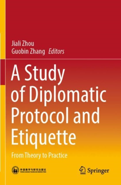 Book cover of: Study of Diplomatic Protocol and Etiquette. By: Jiali Zhou