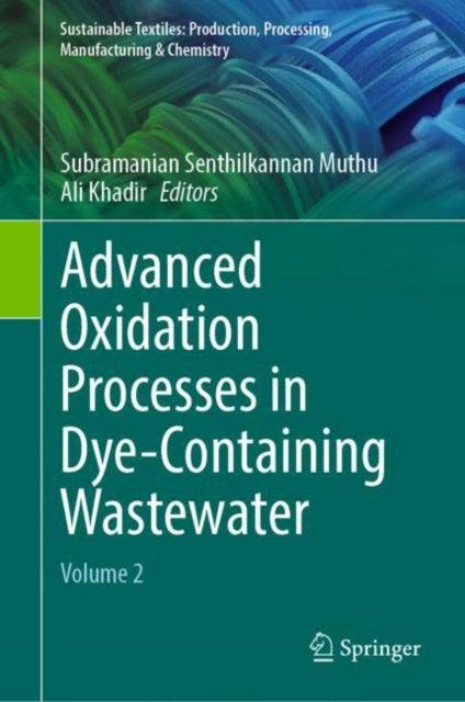 Book cover of: Advanced Oxidation Processes in Dye-Containing Wastewater. By: Subramanian Senthilkannan Muthu