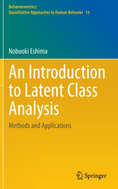 Book cover of: Introduction to Latent Class Analysis. By: Nobuoki Eshima