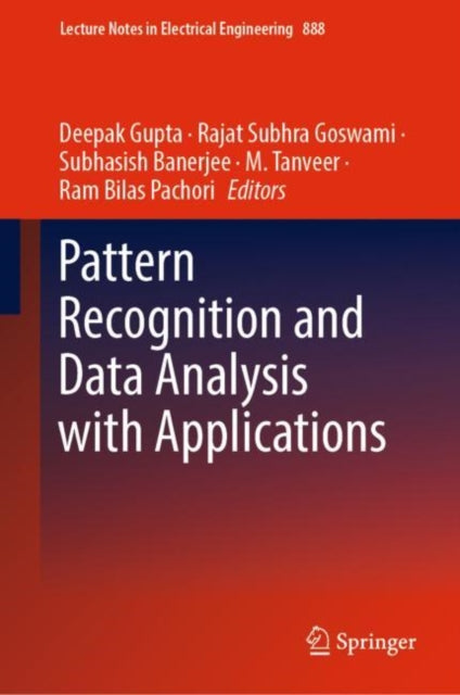 Book cover of: Pattern Recognition and Data Analysis with Applications. By: Deepak Gupta