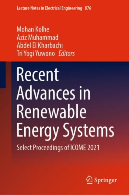 Book cover of: Recent Advances in Renewable Energy Systems. By: Mohan Kolhe