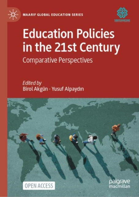 Book cover of: Education Policies in the 21st Century. By: Birol Akgün