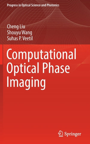 Computational Optical Phase Imaging