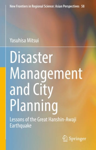 Book cover of: Disaster Management and City Planning. By: Yasuhisa Mitsui