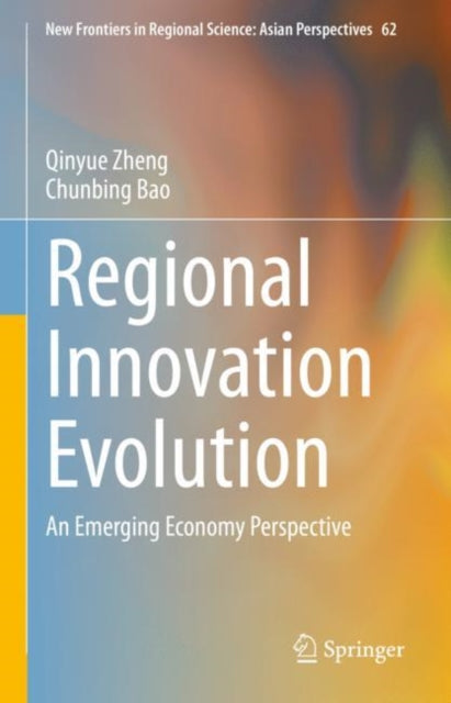 Book cover of: Regional Innovation Evolution. By: Qinyue Zheng