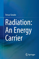Book cover of: Radiation: An Energy Carrier. By: Tetsuo Tanabe
