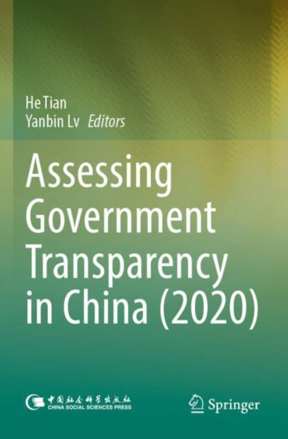 Book cover of: Assessing Government Transparency in China (2020). By: Tian, He