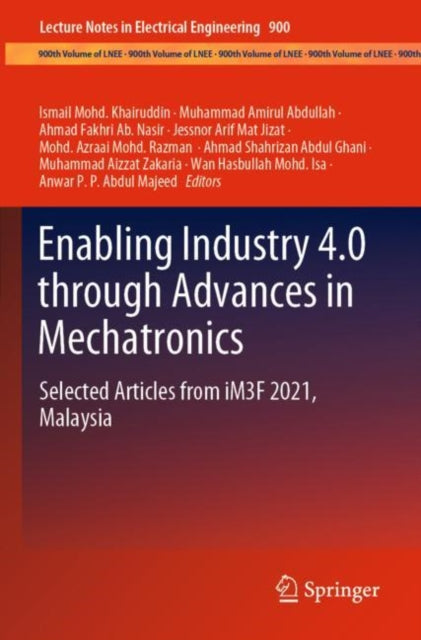 Book cover of: Enabling Industry 4.0 through Advances in Mechatronics. By: Ismail Mohd Khairuddin
