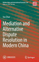 Book cover of: Mediation and Alternative Dispute Resolution in Modern China. By: Yun Zhao