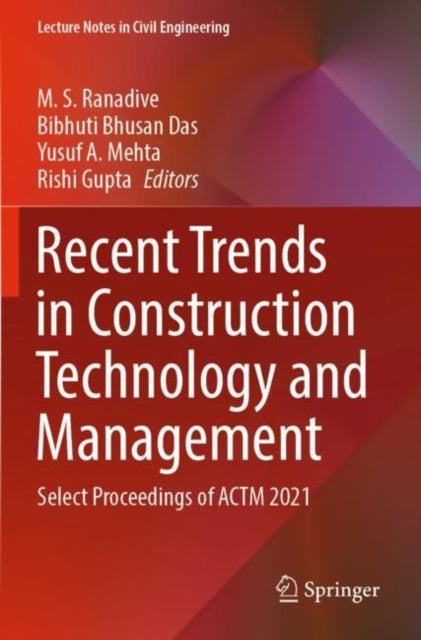 Book cover of: Recent Trends in Construction Technology and Management. By: M. S. Ranadive