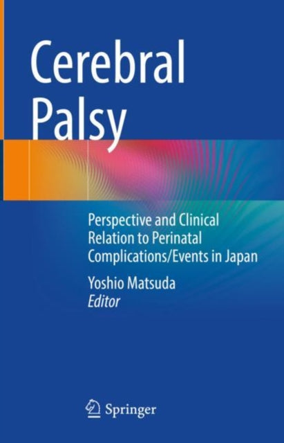 Book cover of: Cerebral Palsy. By: Yoshio Matsuda