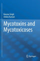 Book cover of: Mycotoxins and Mycotoxicoses. By: Karuna Singh