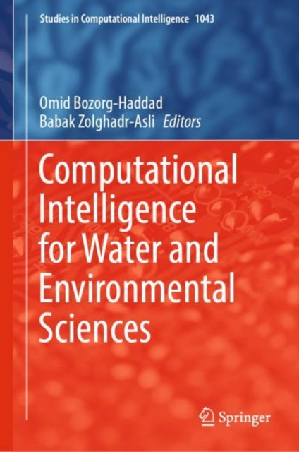 Book cover of: Computational Intelligence for Water and Environmental Sciences. By: Omid Bozorg-Haddad