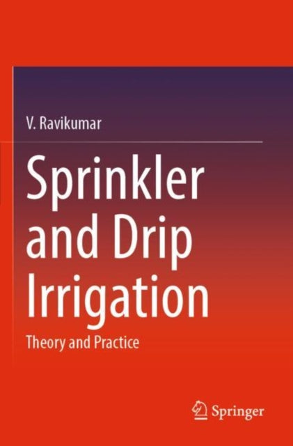 Book cover of: Sprinkler and Drip Irrigation. By: V. Ravikumar