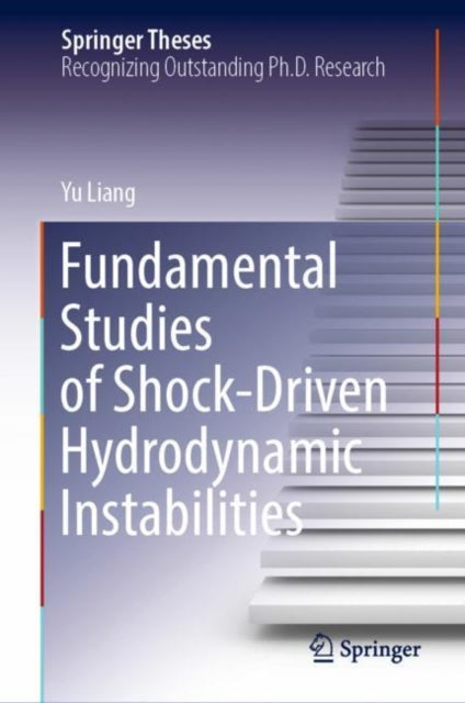 Book cover of: Fundamental Studies of Shock-Driven Hydrodynamic Instabilities. By: Yu Liang