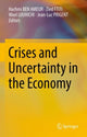 Book cover of: Crises and Uncertainty in the Economy. By: Hechmi Ben Ameur