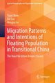 Book cover of: Migration Patterns and Intentions of Floating Population in Transitional China. By: Tiyan Shen