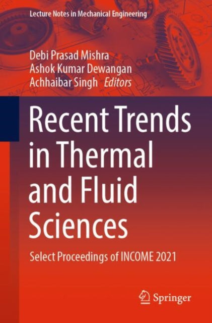 Book cover of: Recent Trends in Thermal and Fluid Sciences. By: Debi Prasad Mishra