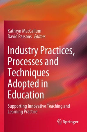 Industry Practices, Processes and Techniques Adopted in Education