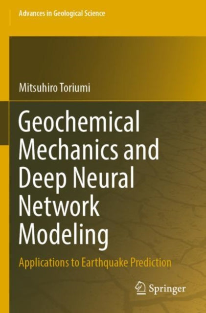 Book cover of: Geochemical Mechanics and Deep Neural Network Modeling. By: Mitsuhiro Toriumi