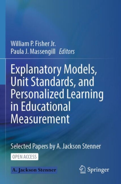 Book cover of: Explanatory Models, Unit Standards, and Personalized Learning in Educational Measurement. By: William P. Fisher