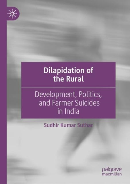 Book cover of: Dilapidation of the Rural. By: Sudhir Kumar Suthar