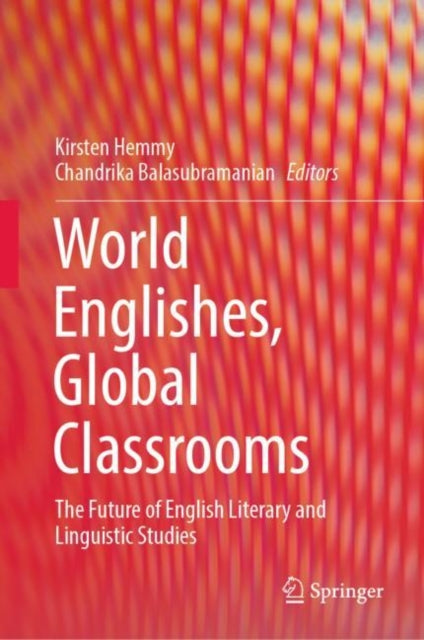 Book cover of: World Englishes, Global Classrooms. By: Kirsten Hemmy