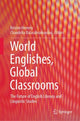 Book cover of: World Englishes, Global Classrooms. By: Kirsten Hemmy