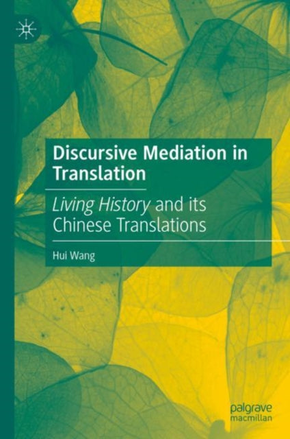 Book cover of: Discursive Mediation in Translation. By: Hui Wang
