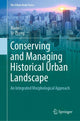 Book cover of: Conserving and Managing Historical Urban Landscape. By: Xiaoxi Li