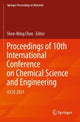 Book cover of: Proceedings of 10th International Conference on Chemical Science and Engineering. By: Shen-Ming Chen