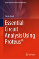 Book cover of: Essential Circuit Analysis Using Proteus®. By: Farzin Asadi