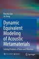 Book cover of: Dynamic Equivalent Modeling of Acoustic Metamaterials. By: Nansha Gao