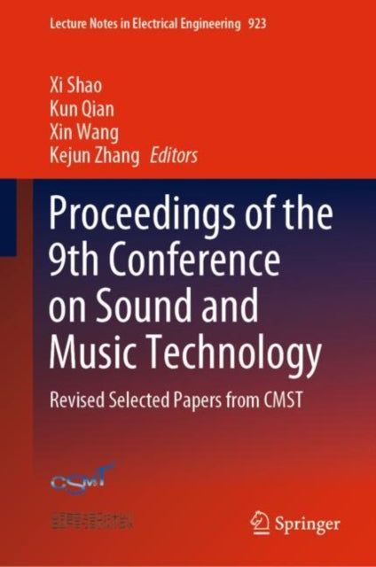 Book cover of: Proceedings of the 9th Conference on Sound and Music Technology. By: Xi Shao