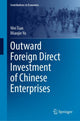 Book cover of: Outward Foreign Direct Investment of Chinese Enterprises. By: Wei Tian