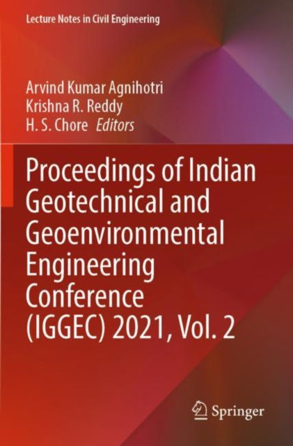 Book cover of: Proceedings of Indian Geotechnical and Geoenvironmental Engineering Conference (IGGEC) 2021, Vol. 2. By: Arvind Kumar Agnihotri
