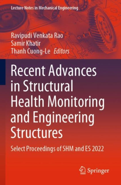 Book cover of: Recent Advances in Structural Health Monitoring and Engineering Structures. By: Ravipudi Venkata Rao
