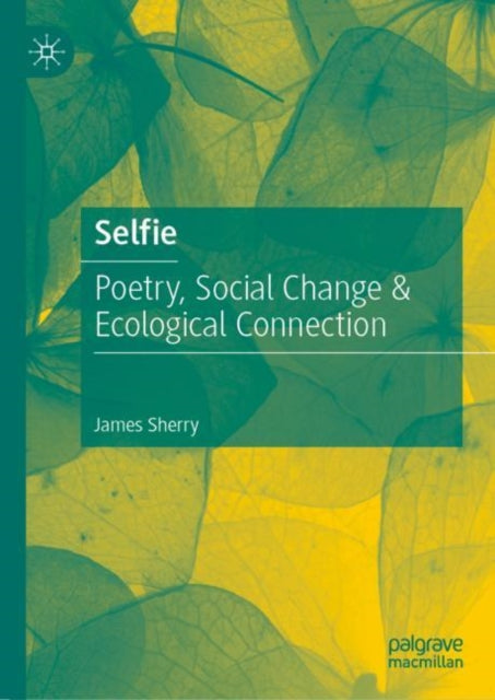 Book cover of: Selfie. By: James Sherry
