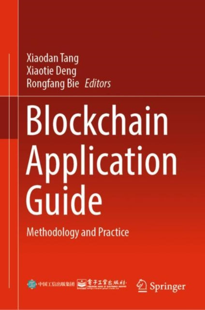 Book cover of: Blockchain Application Guide. By: Xiaodan Tang