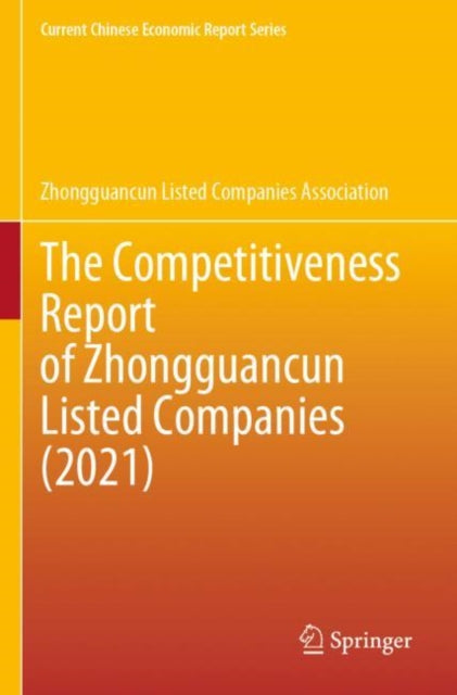 Book cover of: Competitiveness Report of Zhongguancun Listed Companies (2021). By: Zhongguancun Listed Zhongguancun Listed Companies Association