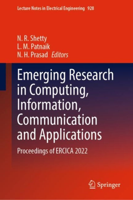 Book cover of: Emerging Research in Computing, Information, Communication and Applications. By: N. R. Shetty