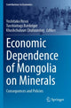 Book cover of: Economic Dependence of Mongolia on Minerals. By: Yoshitaka Hosoi